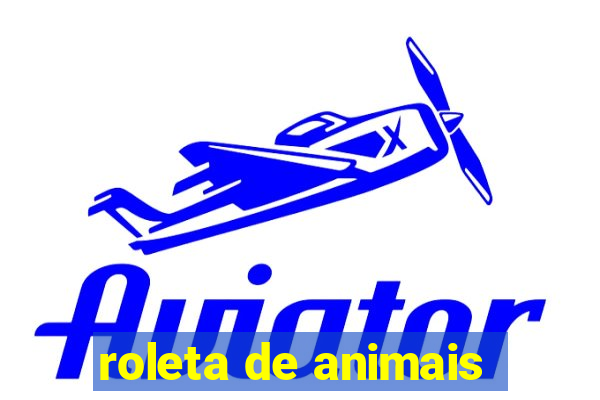 roleta de animais